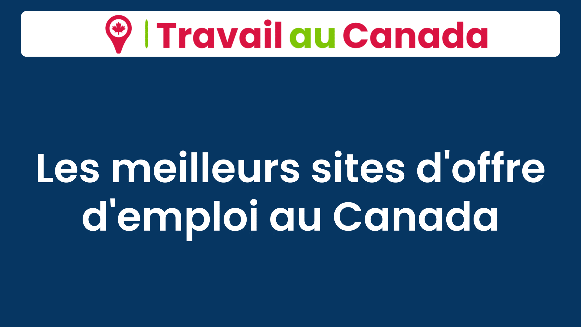 Les 76 Meilleurs Sites D Offre D Emploi Au Canada