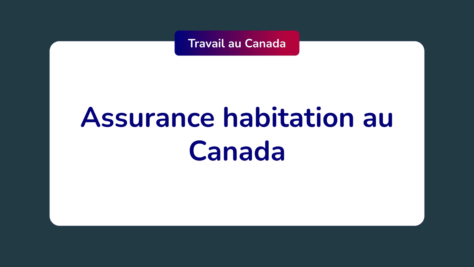 Assurance habitation Canada