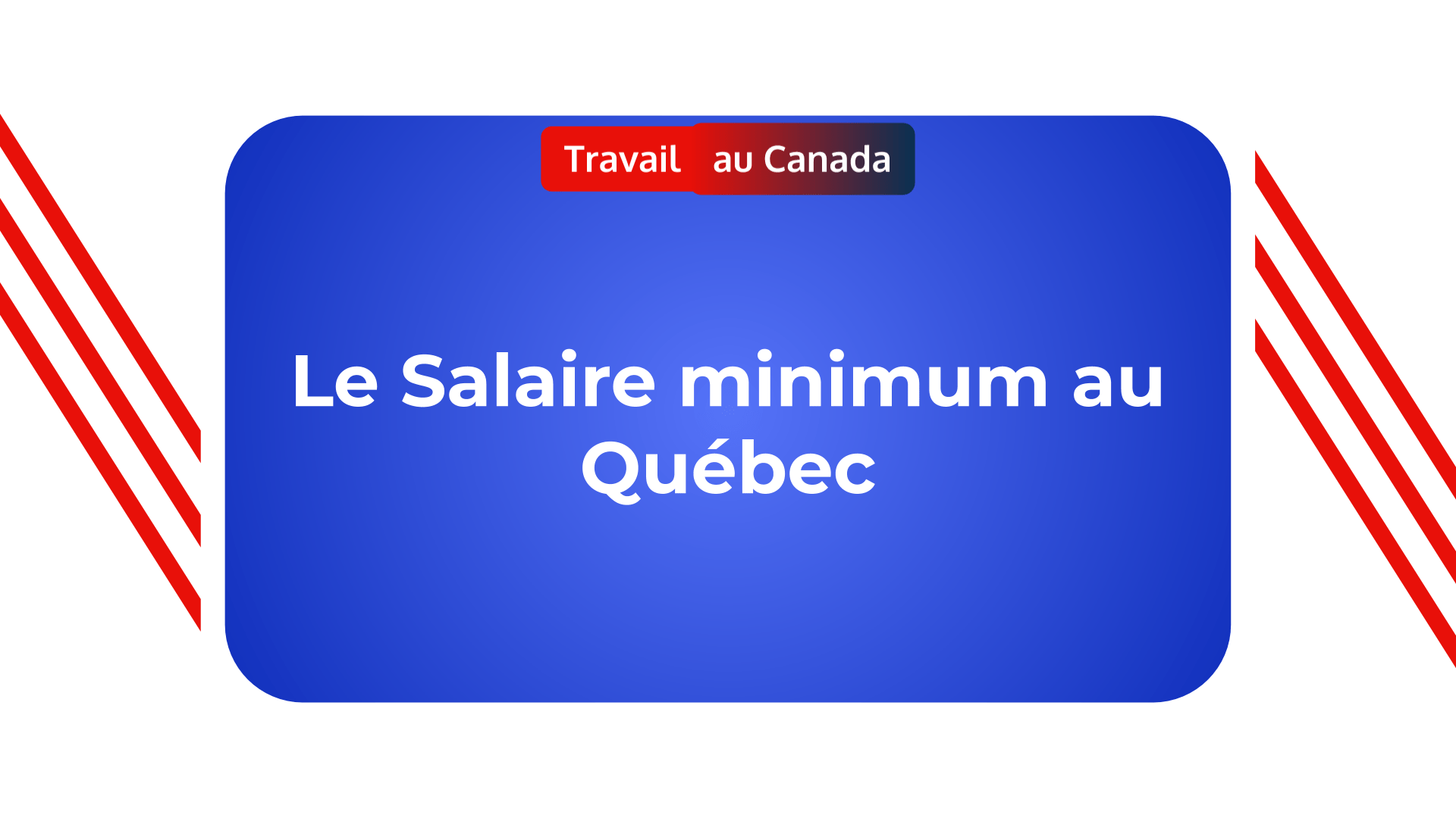 Salaire minimum Québec Le salaire horaire minimum