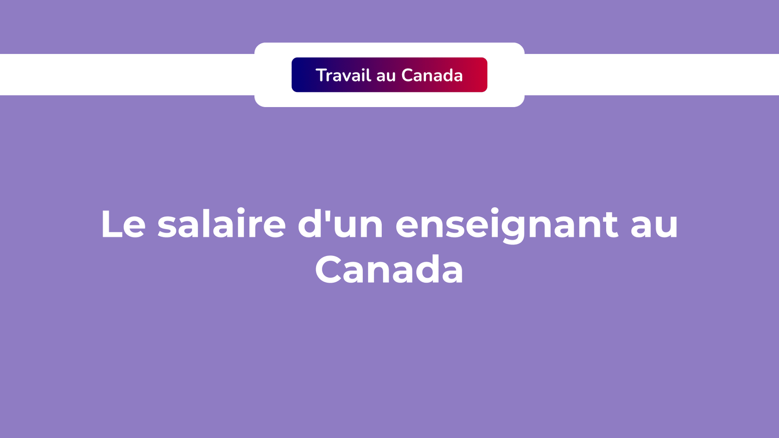 salaire enseignant au Canada