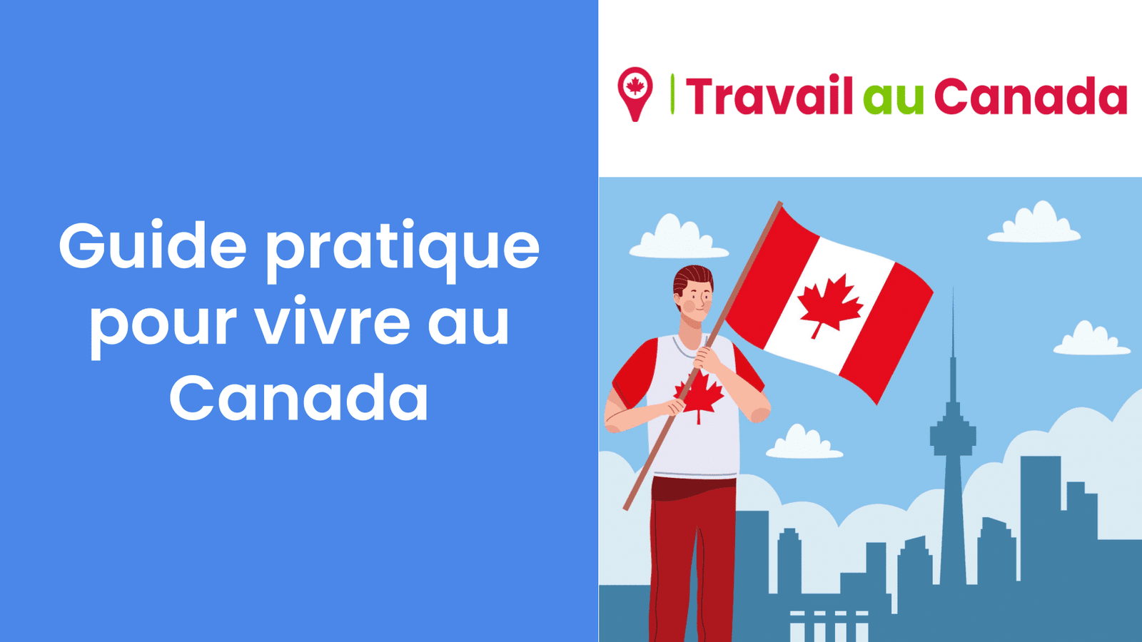 Guide pratique pour vivre au Canada